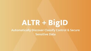 Famous Demo | ALTR + BigID: Automatically Discover Classify Control & Secure Sensitive Data Wealth