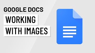 Google Docs: Working With Images