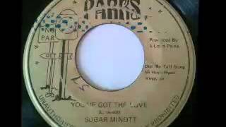 Video thumbnail of "SUGAR MINOTT - You've got the love + version (1982 PARKS)"