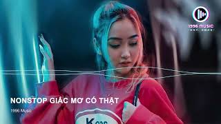 Nonstop - Việt Mix - Giấc Mơ Có Thật x Hẹn Ước Từ Hư Vô - DJ Đạo Cave Mix |
