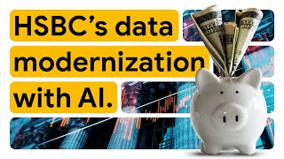 Famous HSBC achieves 18x faster data processing with AI Net Worth