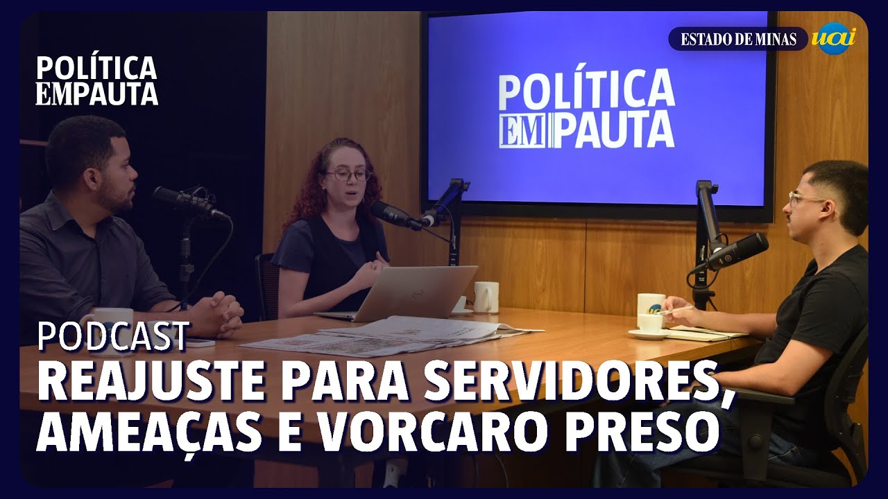 Reajuste para servidores, ameaças a vereadora e Vorcaro preso