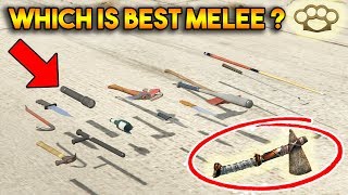 GTA 5 ONLINE : WHICH IS BEST MELEE WEAPON? (FIST, STONE HATCHET, BASEBALL BAT, BROKEN BOTTLE ETC.)