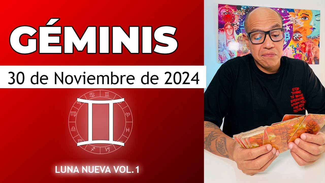GÉMINIS | Horóscopo de hoy 30 de Noviembre 2024 - YouTube