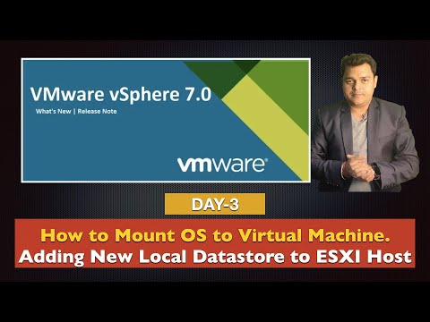 How to mount (Install) OS image to ESXI Virtual Machine | Adding local storage | vSphere 7.0 |Class3