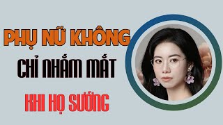 Phụ Nữ Không Chỉ Sướng Mới Nhắm Mắt Họ Còn Vì Điều Này