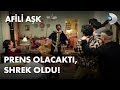 Prens olacaktı, Shrek oldu! - Afili Aşk 36. Bölüm