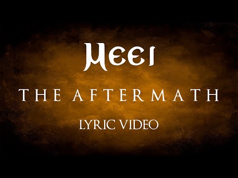 MEEI "The Aftermath" (Vídeo Lyric)