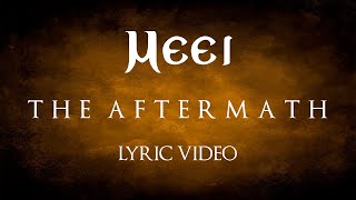 MEEI &quot;The Aftermath&quot; (Vídeo Lyric)