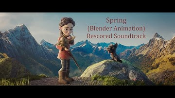 Spring (Blender Short Animation) - Rescored Soundtrack by Bent Muffbanger