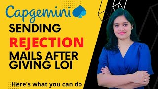 Why is Capgemini sending Rejection Mail after LOI | All things Explained