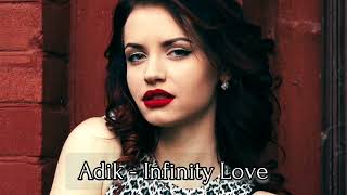 Adik - Infinity Love (Original Mix)