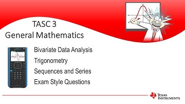 General Mathematics Exam Revision | TASC 3 | TI-Nspire CX CAS