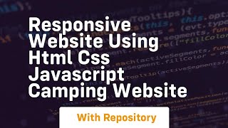 Responsive website using html css javascript camping website