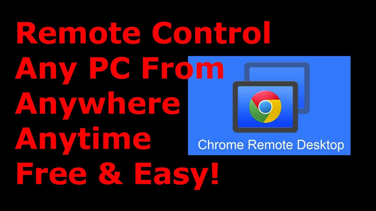 Remote Control Any PC Quick Easy and Free - Chrome Remote Desktop - YouTube