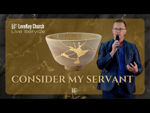 Consider My Servant | LoveKey Church Live Online Church Service | Heinz u0026 Aletté Winckler class=