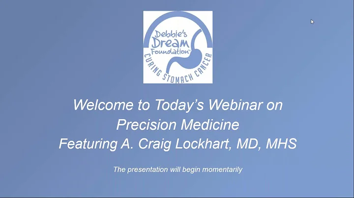 2019 Debbie's Dream Foundation Webinar - Precision Oncology