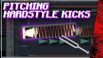 How to Pitch HARDSTYLE KICKS - FL Studio Tutorial