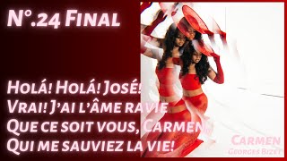 Carmen No.24 Final "Holá! Holá! José!"