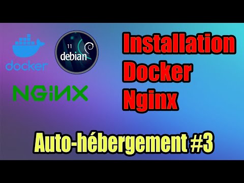 Configuration de debian et installation de DOCKER et NGINX  - Auto-hébergement ÉPISODE 3