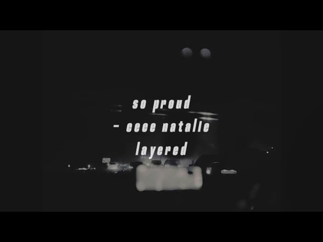 so proud - cece natalie layered