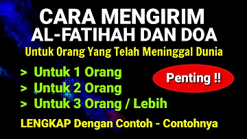 CARA MENGIRIM FATIHAH DAN DOA Untuk Semua Arwah - Lengkap Teks Arab Dan Latin