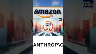 Amazon to Invest $25B in AI | Deepens Anthropic Partnership | $100B Cloud Infra Deal | News9