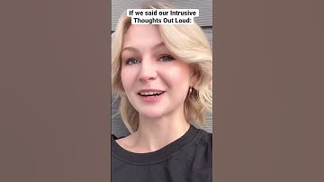 If we said Our Intrusive Thoughts Out Loud #shorts