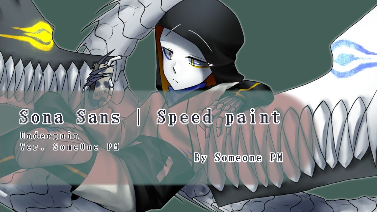 Sona Sans Underpain Ver.SomeOne PM Speed paint Undertale AU - YouTube.