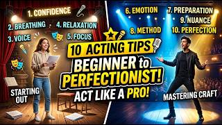 10 Acting Tips for Beginners to Professional | Acting Skills Improve | Actor Kaise Bane Hindi