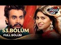 Sonsuz Aşk Hint Dizisi (Bepanah Pyaar) 53. Bölüm