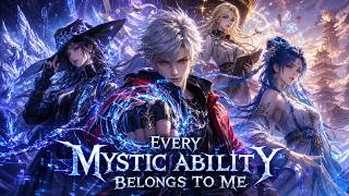 Download lagu 💥【New】【Multi Sub】Every Mystic Ability Belongs to Me EP1-80 #animation #anime