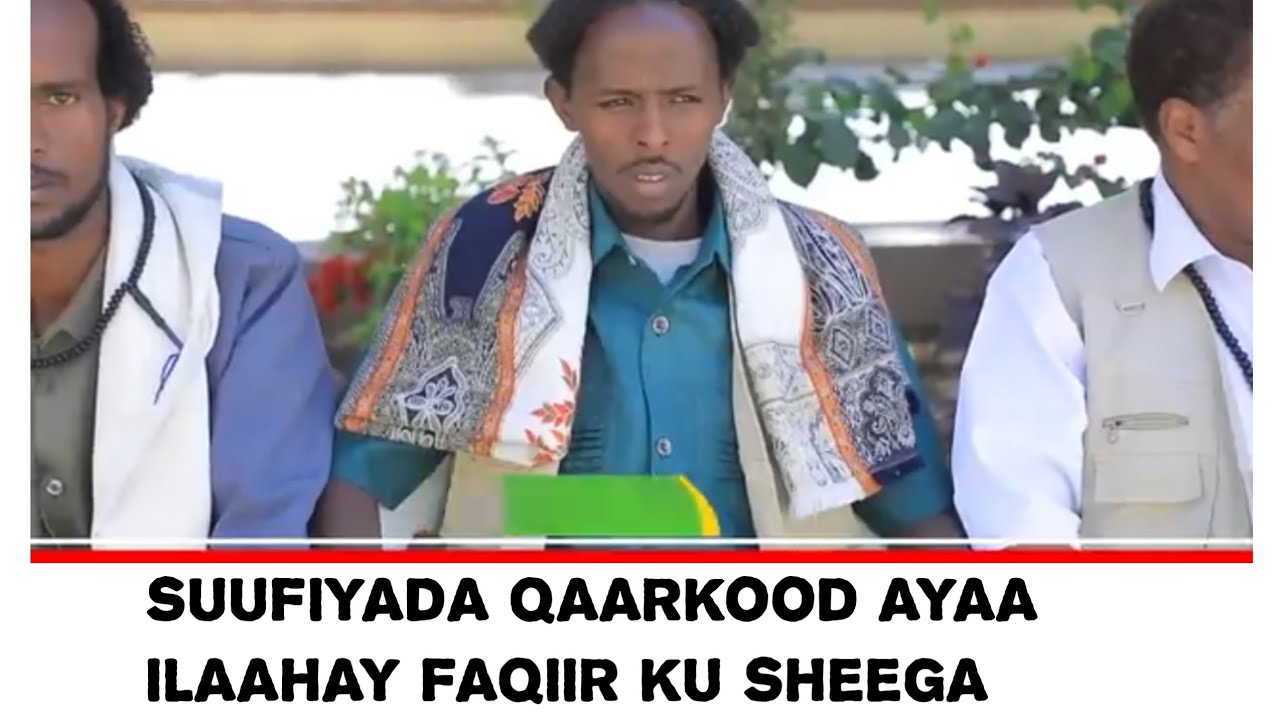 Suufiyada qaarkood ayaa Ilaahay faqiir ku sheega 