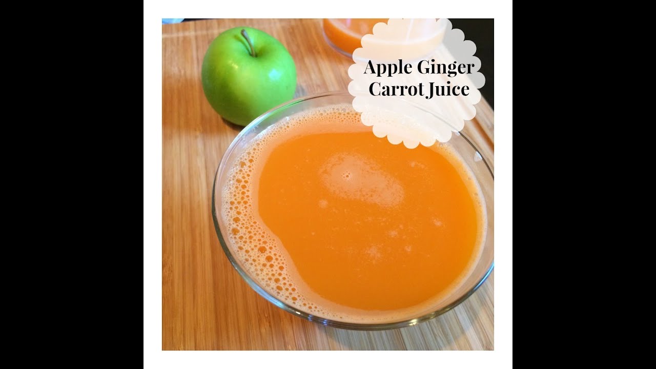 How To Make Apple Ginger Carrot Juice