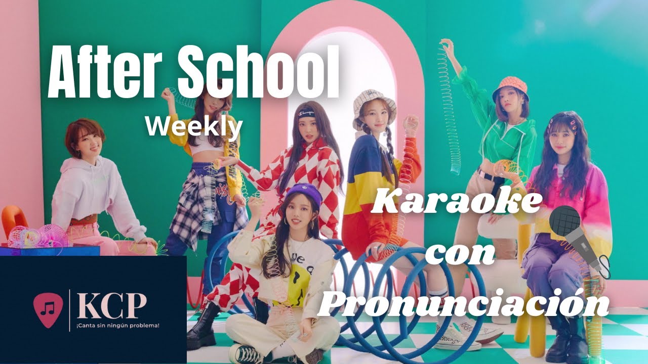 After School Weekly Karaoke KARAOKE CON PRONUNCIACI N Letra F cil After school weekly karaoke karaoke con pronunciaci n letra f cil
