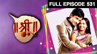 Shree | श्री | Hindi Serial | Full Episode - 531 | Wasna Ahmed, Pankaj Singh Tiwari | Zee TV