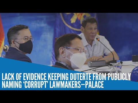 Lack of evidence keeping Duterte from publicly naming ‘corrupt’ lawmakers—Palace