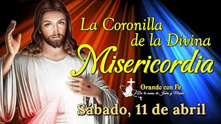 Coronilla De La Divina Misericordia, Sábado 11 De Abril 2026.