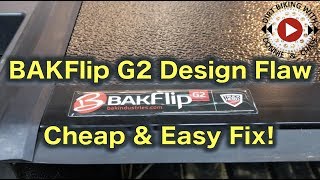 Bakflip G2 Annoying Design Flaw and Easy Fix