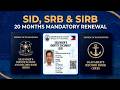 20 Months Mandatory Renewal For SID SRRB And SRB Marina SID SRB And SIRB Seaman 