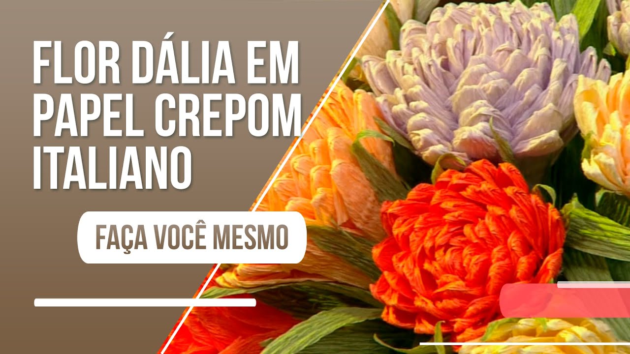 Aprenda a fazer uma linda flor dália em papel crepom italiano - thptnganamst.edu.vn