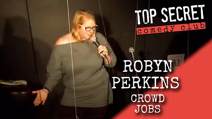 Robyn Perkins | Crowd Jobs | Top Secret Comedy Club
