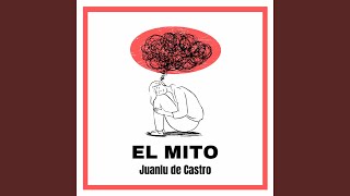 Video thumbnail of "Juanlu de Castro - EL MITO"