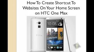 How To Create Shortcut To Websites On Your Home Screen on HTC One Max