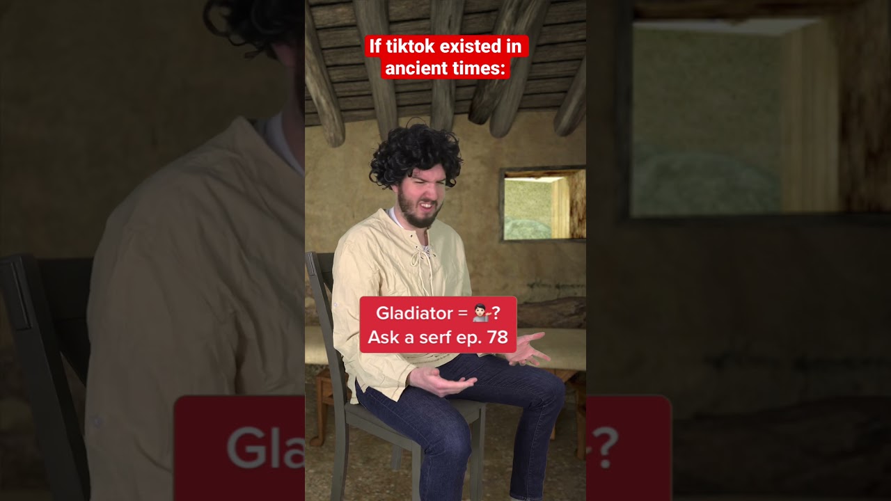 If tiktok existed in ancient times