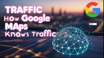How does Google Maps predict traffic so accurately?
