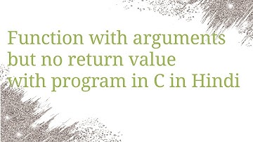 Function with arguments but no return value in C in Hindi