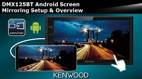 KENWOOD DMX125BT Digital Multimedia Receiver - Android Screen Mirroring Setup & Overview
