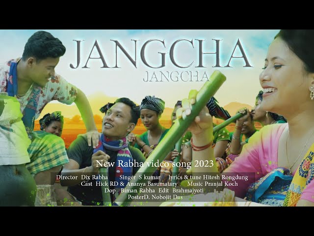 JANGCHA JANGCHA || NEW OFFICIAL  RABHA VIDEO SONG 2023 || S.KUMAR || HICK RD || ANANYA class=