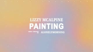Lizzy McAlpine - The light in the painting (Lyrics)
